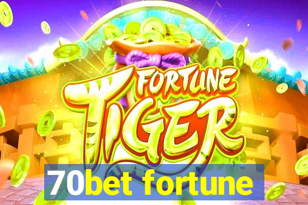 70bet fortune